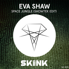 Eva Shaw - Space Jungle (Showtek Edit)[Out Now]