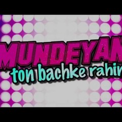 mundiya toh bachke Rahin Dj Aniket