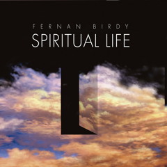 Spiritual Life - Fernan Birdy-