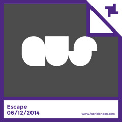 ESCAPE - fabric x Aus Music Mix