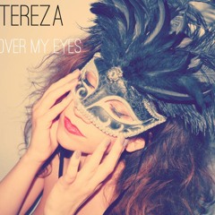 Tereza - Cover My Eyes (La Roux)