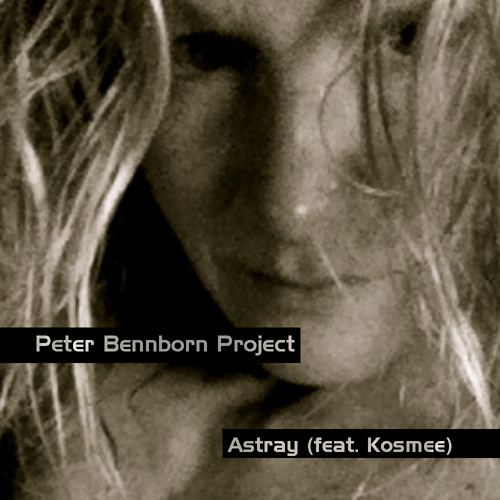 Astray (Bennborn/Kosmee Project)