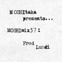 MOSHImix37 - Fred Lundi
