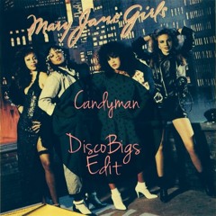 Mary Jane Girls - Candyman (Disco Bigs Edit)