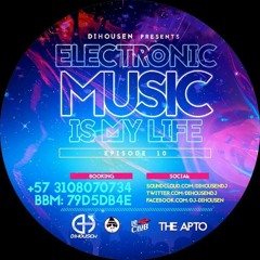 Dihousen - Electronic Music Is My Life Episode 10 Live Session ...