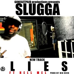 Slugga ft Hell Mel "Tellin Lies"