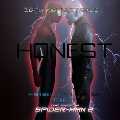 Honest (The Neighbourhood cover) from "The Amazing Spider-Man 2"