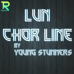 Lun Chor line by Young Stunners (Rappination)