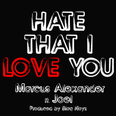 Hate That I Love You