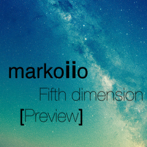 markoiio - Fifth Dimension [Preview]