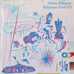 Hubie Davison - Khayyam Grey