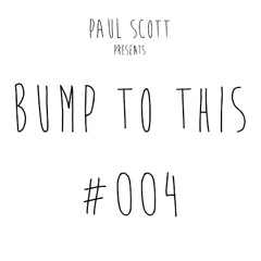 Bump To This #004 [FREE D/L]