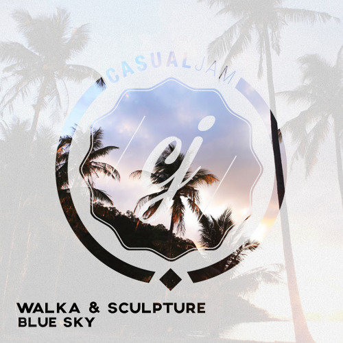 Walka & Sculpture - Blue Sky (Free Download)