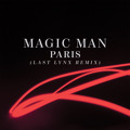 Magic&#x20;Man Paris&#x20;&#x28;Last&#x20;Lynx&#x20;Remix&#x29; Artwork