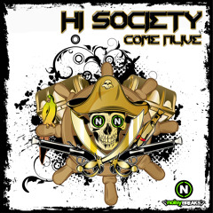 HI-Society - Come Alive (Breaks Mix) OUT 12/25!!!