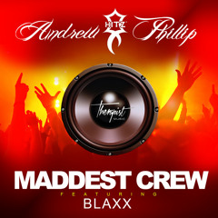 Blaxx & HITZ - Maddest Crew