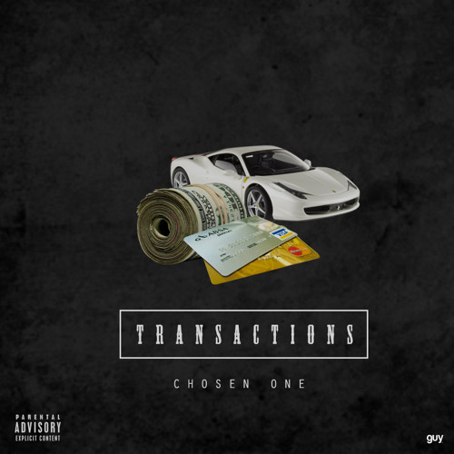 Chosen One - Transaction by 1BankBoy