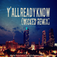 Yall Ready Know  - Slaughterhouse (Wicked Remix] (Prod. Platinum Instrumentals]