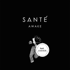 Santé - Awake (Pablo Nouvelle Remix)