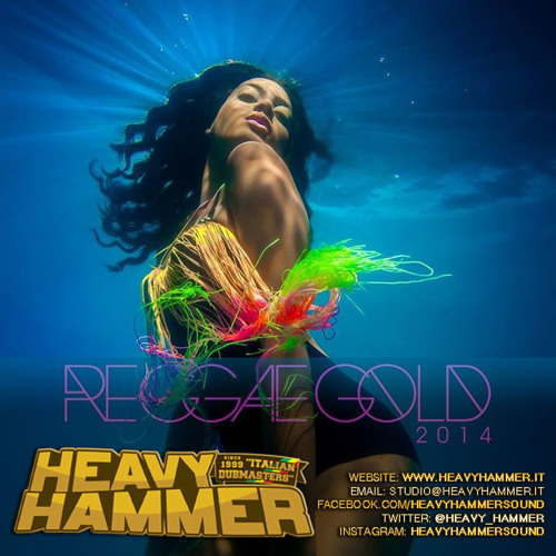 Reggae Gold 2014 Mix (Heavy Hammer Sound System)