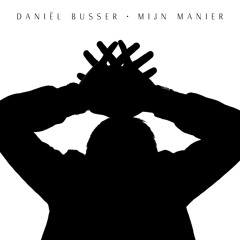 6. Daniël Busser - Vergeet Niet
