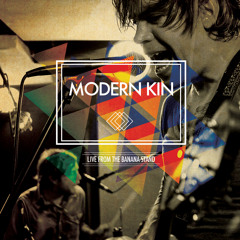 Modern Kin - Unannounced