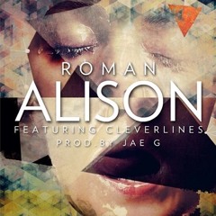 Roman ft Cleverlines - Alison (prod. by Jae G)