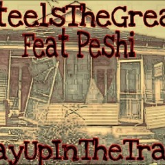 Steels The Great Ft Peshi-Day In The Trap