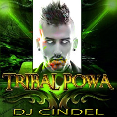 Tribal Powa (Dj Cindel's Tribal Queen Set)