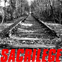 Sacrilege Was A Word I Once Heard