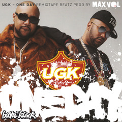 UGK - One Day (Remixtape Beatz By Max Vol)