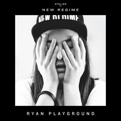 NR002 | RYAN Playground for Atelier New Regime