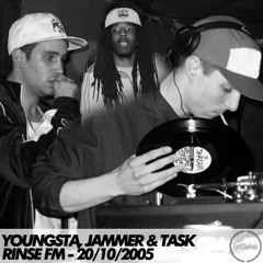 Youngsta, Jammer & Task - Rinse FM - 20/10/05
