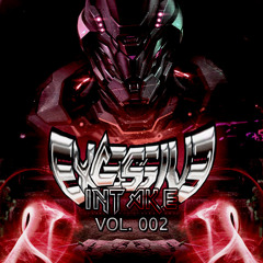 Excessive Intake Vol. 002 [Preview]