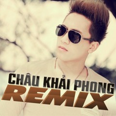 [Vmix+] Người Đã Yêu Ai - Châu Khải Phong