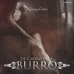 Liriany Castro - De Cavalo Pra Burro (Prod By Lion Sel)