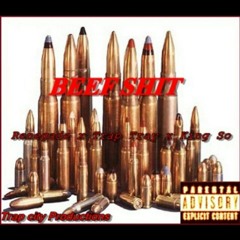 BEEF SHIT Ft. Renegade and Trap Tray