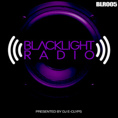 Blacklight Radio Episode 5 -Presented by DJ E-Clyps