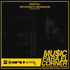 MOF (HOODP) - MUSIC PARA EL CORNER.(Prod.By Rokes)