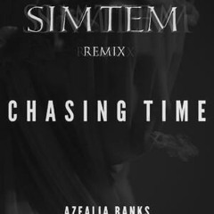 Azealia Banks - Chasing Time (Simtem Remix)[FREE DOWNLOAD]