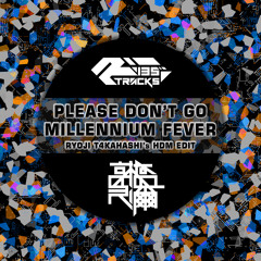 TINY DUCKS - PLEASE DON'T GO feat. Zai (RYOJI T4KAHASHI's HDM EDIT)/ Radio Edit