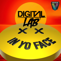 Digital LAB - In Yo Face (Original Mix) [OUT NOW]