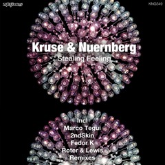 Kruse & Nuernberg - Stealing Feeling (Marco Tegui Remix) /  Nite Grooves