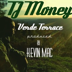 Verde Terrace [Prod . Kevin Mac]