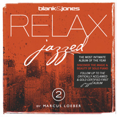 Blank & Jones // Marcus Loeber - Sunny Side Up (jazzed)