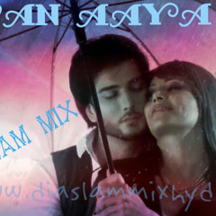 Sawan Aaya Hai Dj Aslam Mix Hyd