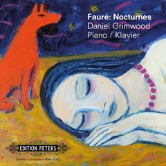 Daniel Grimwood: Gabriel Fauré Nocturne No. 1 In E Flat Minor