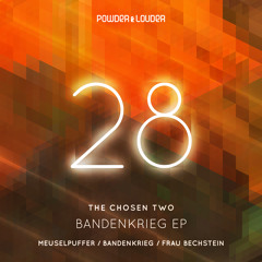 The Chosen Two - Bandenkrieg (POWDER028)
