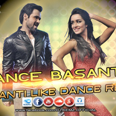 DJ KEMZ - Dance Basanti - Basanti Like Dance - Remix