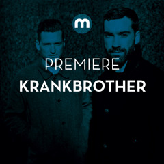 Premiere: Krankbrother 'Tina's Delights'